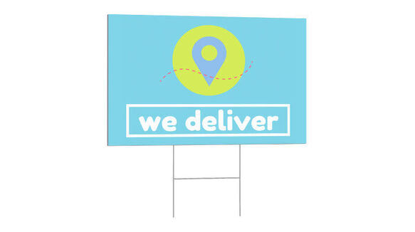 We Deliver Signs