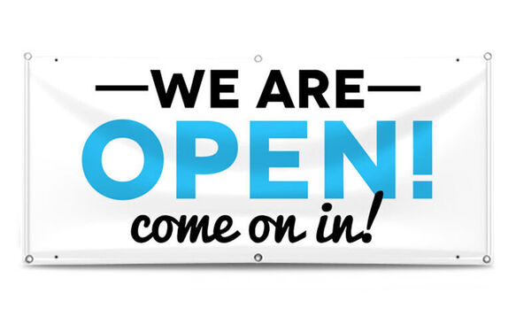 We are open come on in!