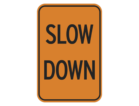 Slow Down